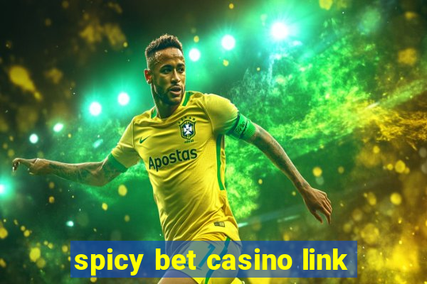 spicy bet casino link